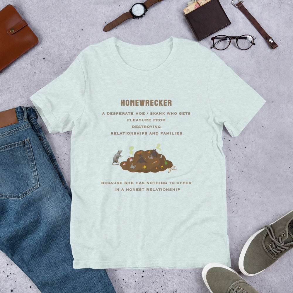 Home Wrecker, A Desperate Hoe - Unisex t-shirt - by RecreatingKrista