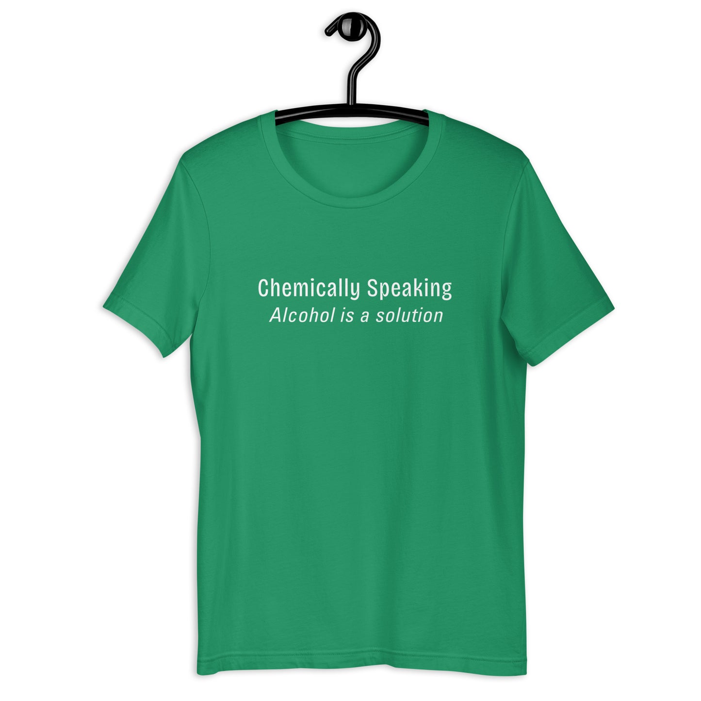 Chemically Speaking Alcohol is a Solution Unisex Tee by EraofInk