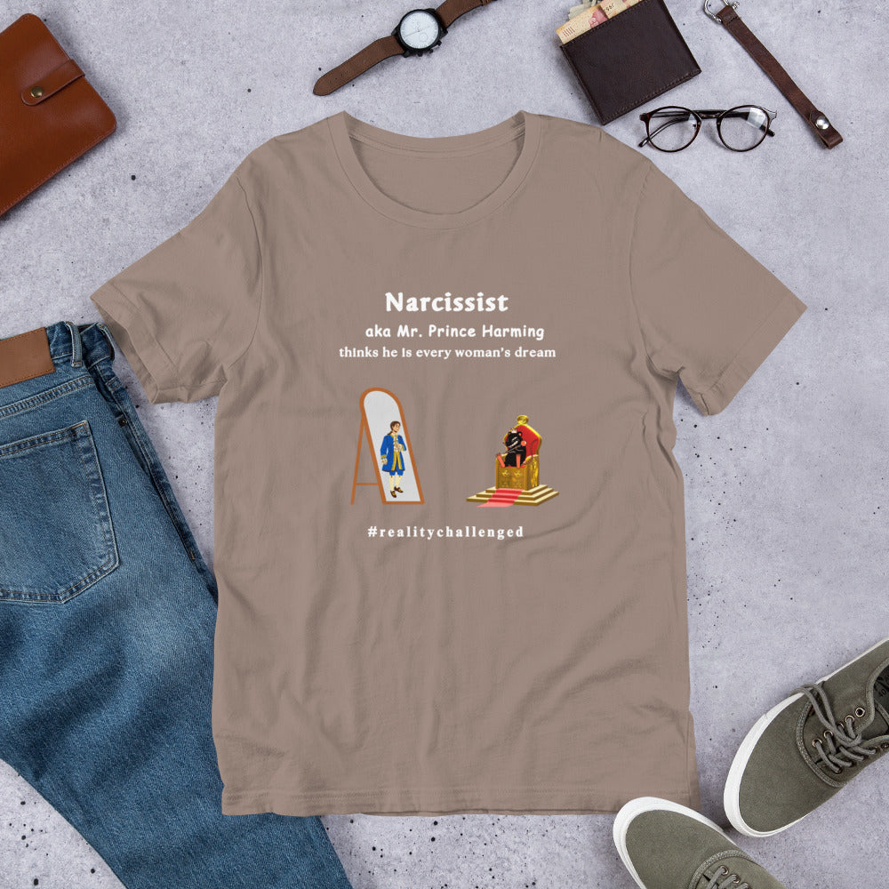 Narcissist Mockery Themed Unisex Tee - Mr. Prince Harming Dirty Rat Believes He is King - by RecreatingKrista