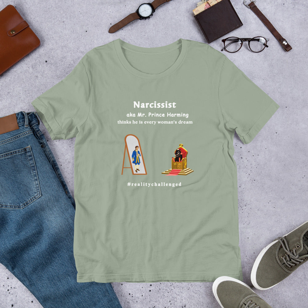 Narcissist Mockery Themed Unisex Tee - Mr. Prince Harming Dirty Rat Believes He is King - by RecreatingKrista