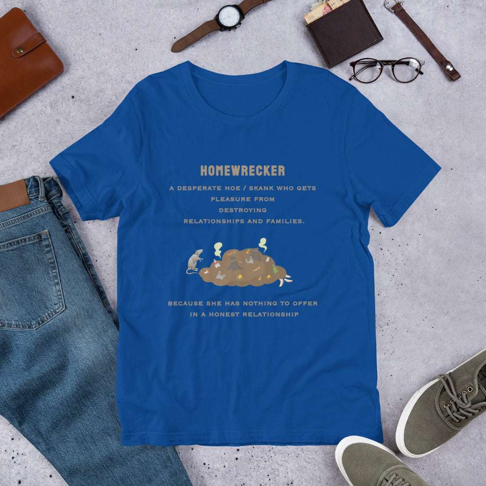 Home Wrecker, A Desperate Hoe - Unisex t-shirt - by RecreatingKrista