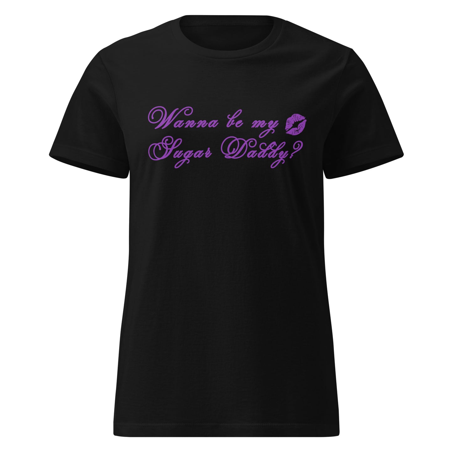 Wanna Be My Sugar Daddy? Women’s SoftStyle Tee by EraofInk