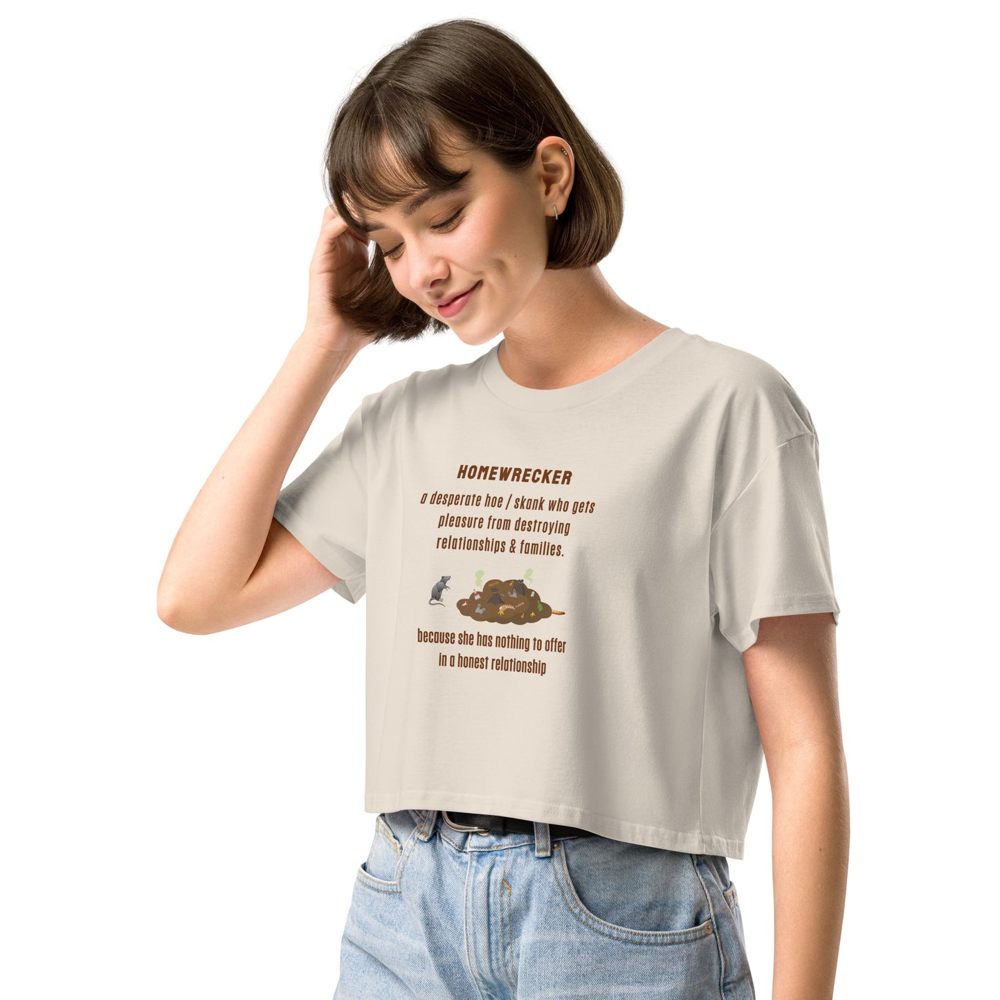 Side Chick / Home Wrecker Parody Women’s Crop Top by EraofInk