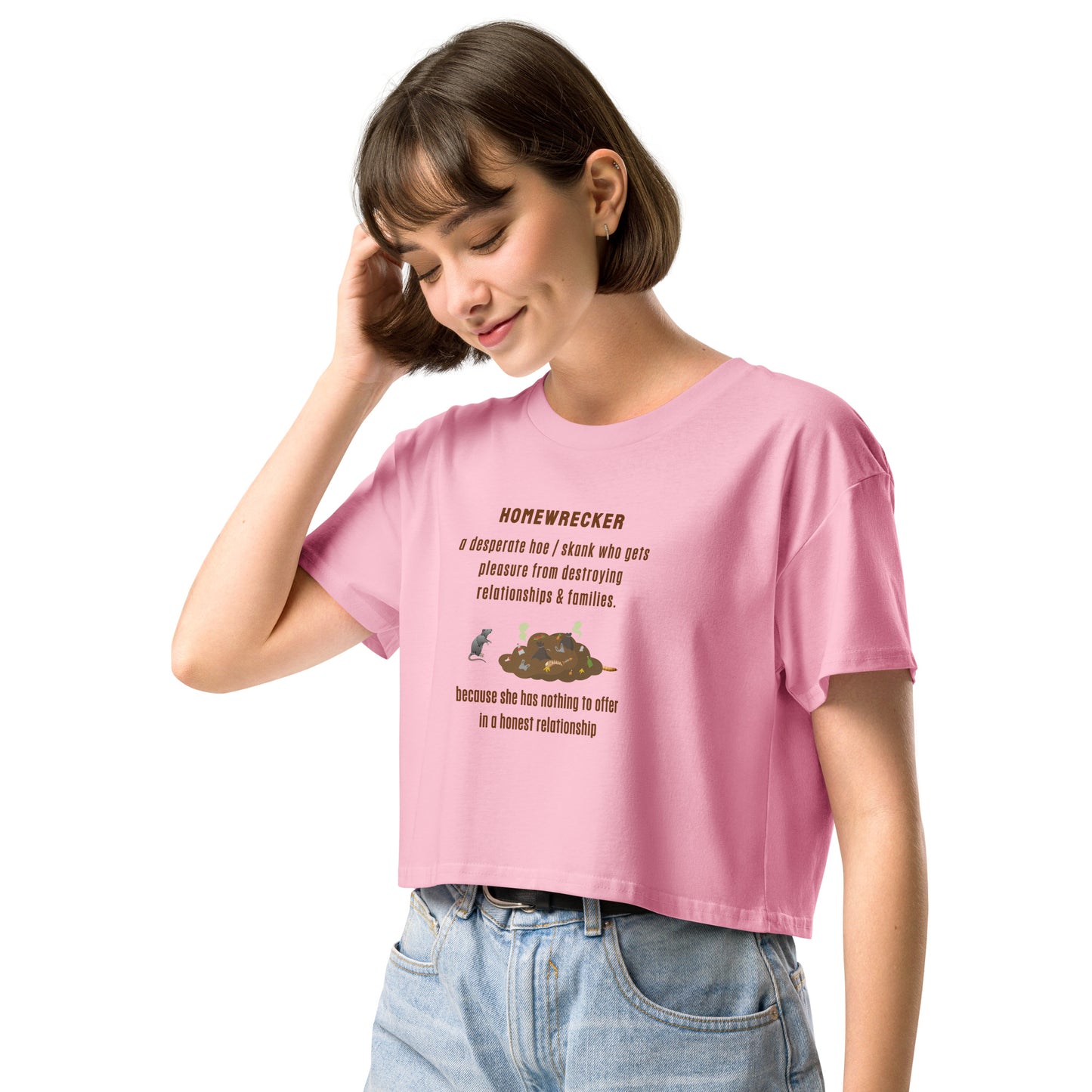Side Chick / Home Wrecker Parody Women’s Crop Top by EraofInk