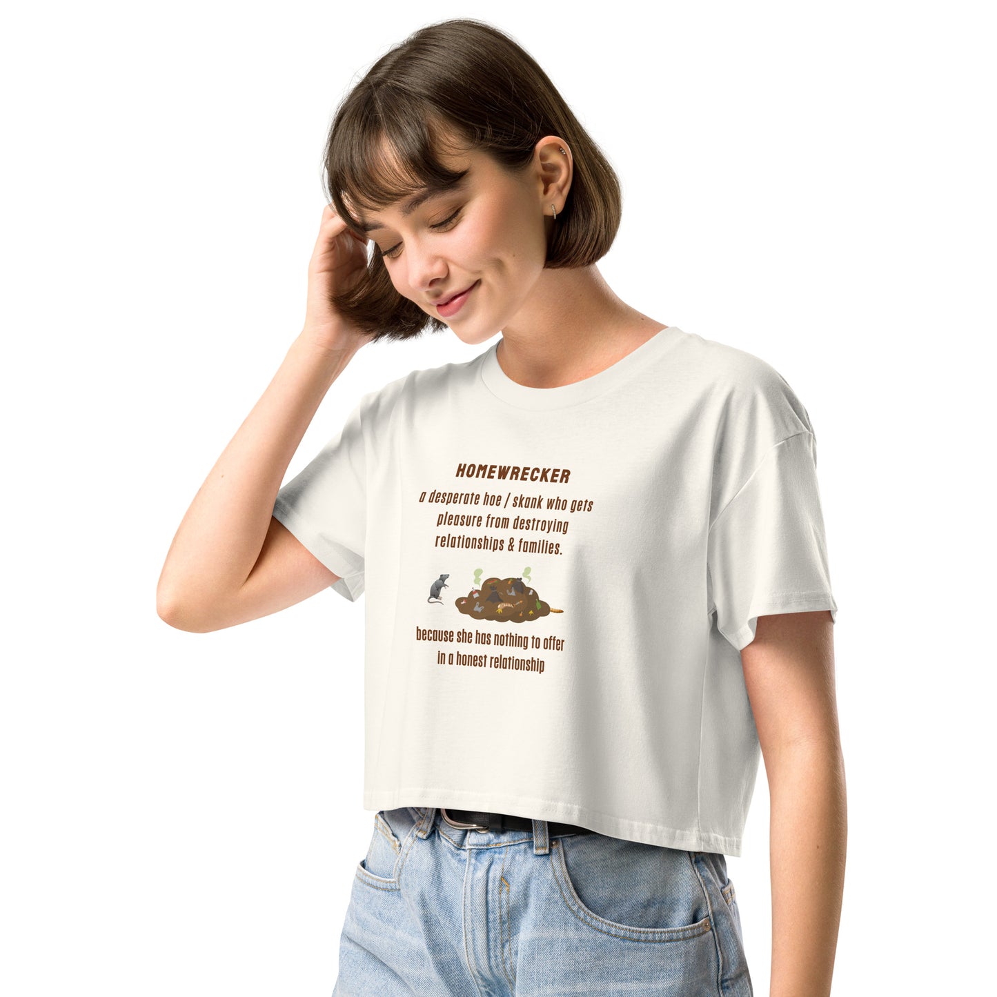 Side Chick / Home Wrecker Parody Women’s Crop Top by EraofInk