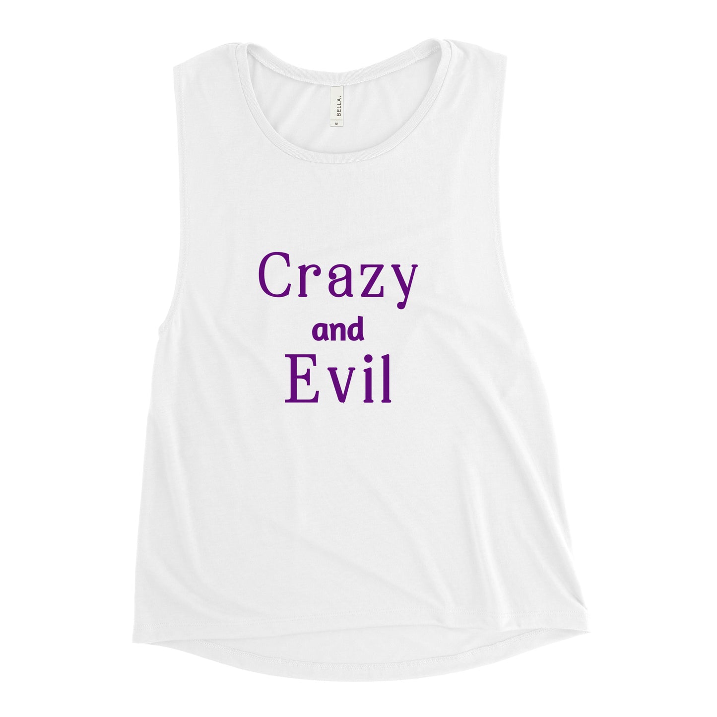 Crazy and Evil - Ladies’ Muscle Tank - by RecreatingKrista