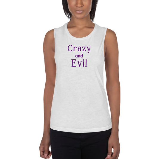 Crazy & Evil Ladies’ Muscle Tank by EraofInk