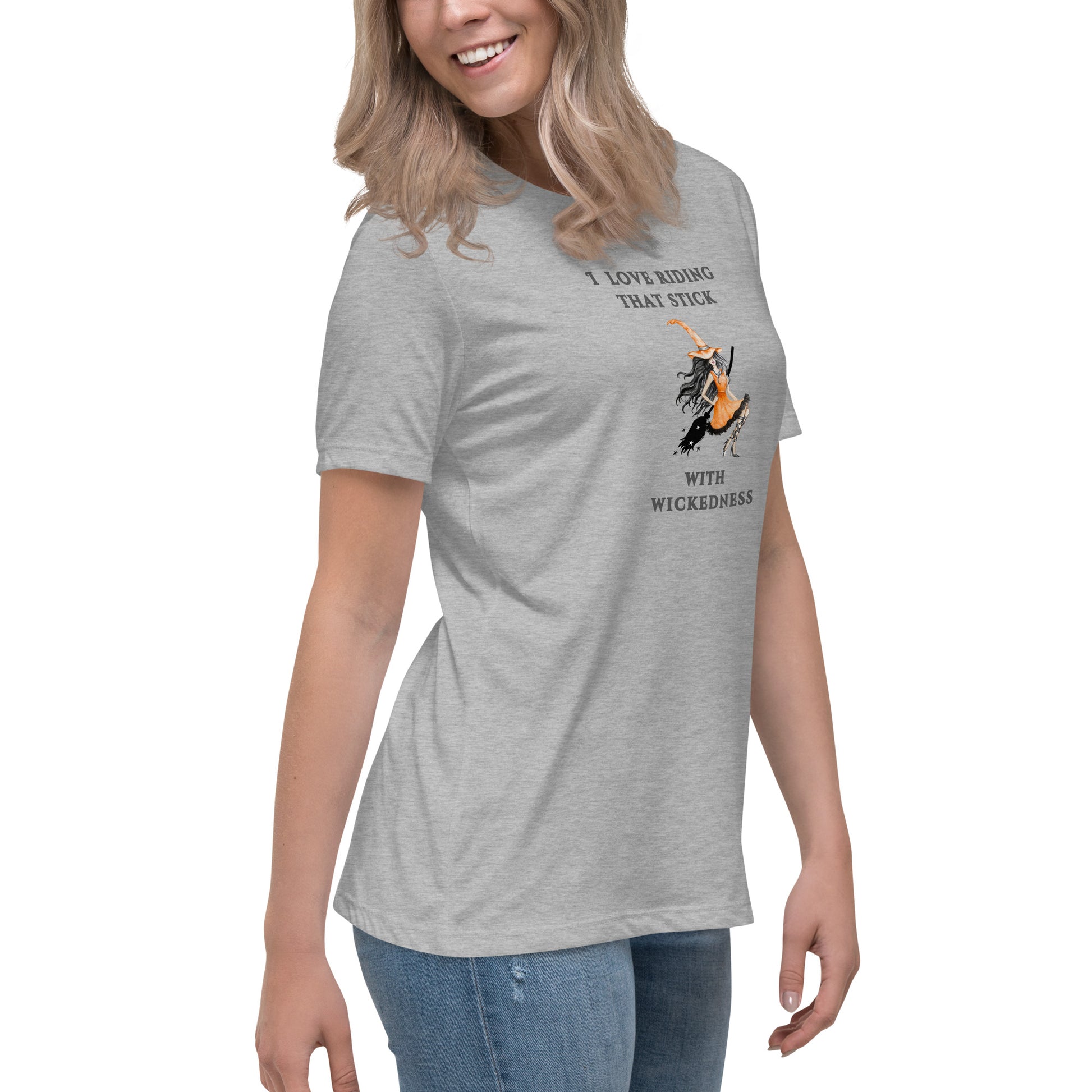 I Love Riding That Stick With Wickedness Women's Relaxed Tee by EraofInk