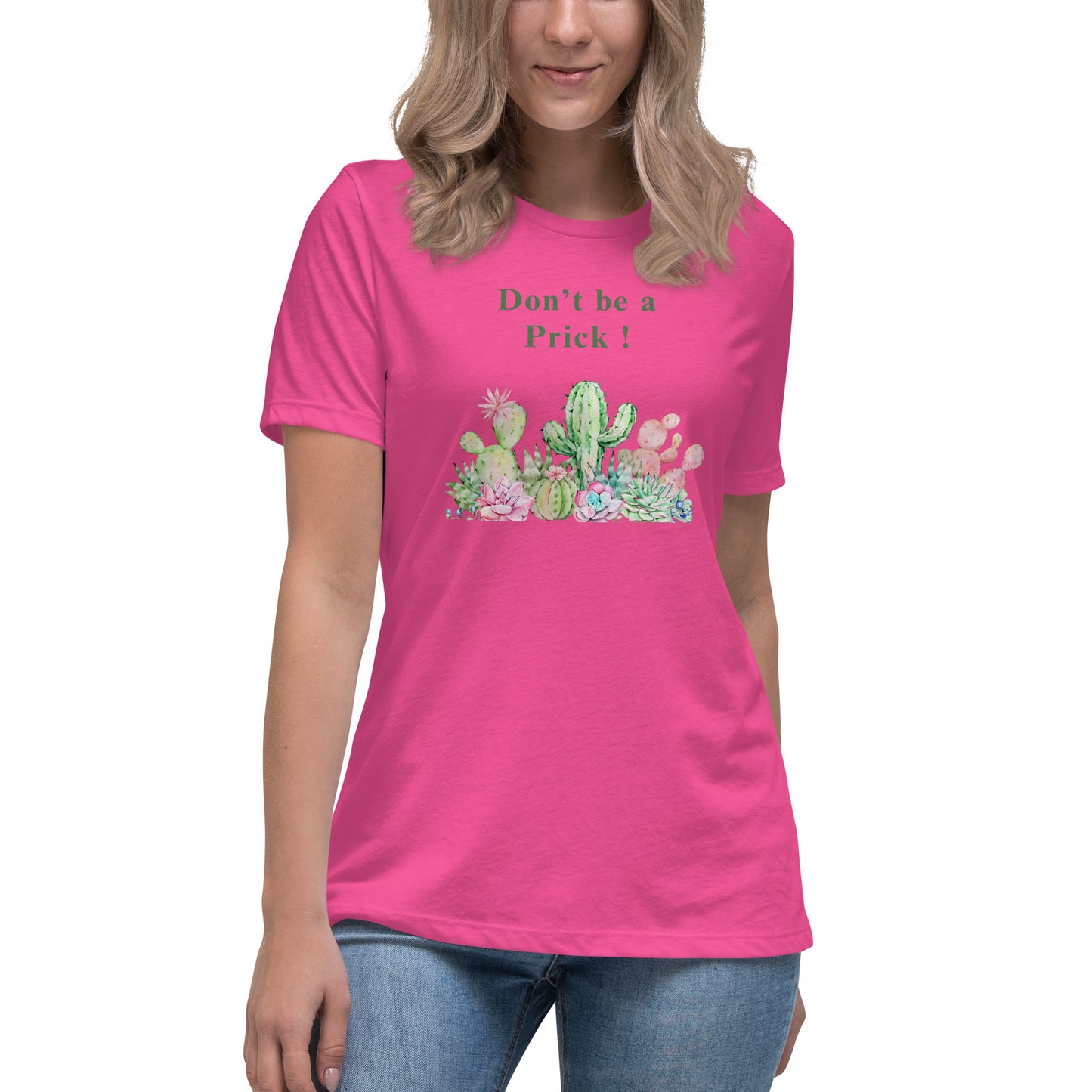 Don't Be A Prick Women's Relaxed Tee by EraofInk