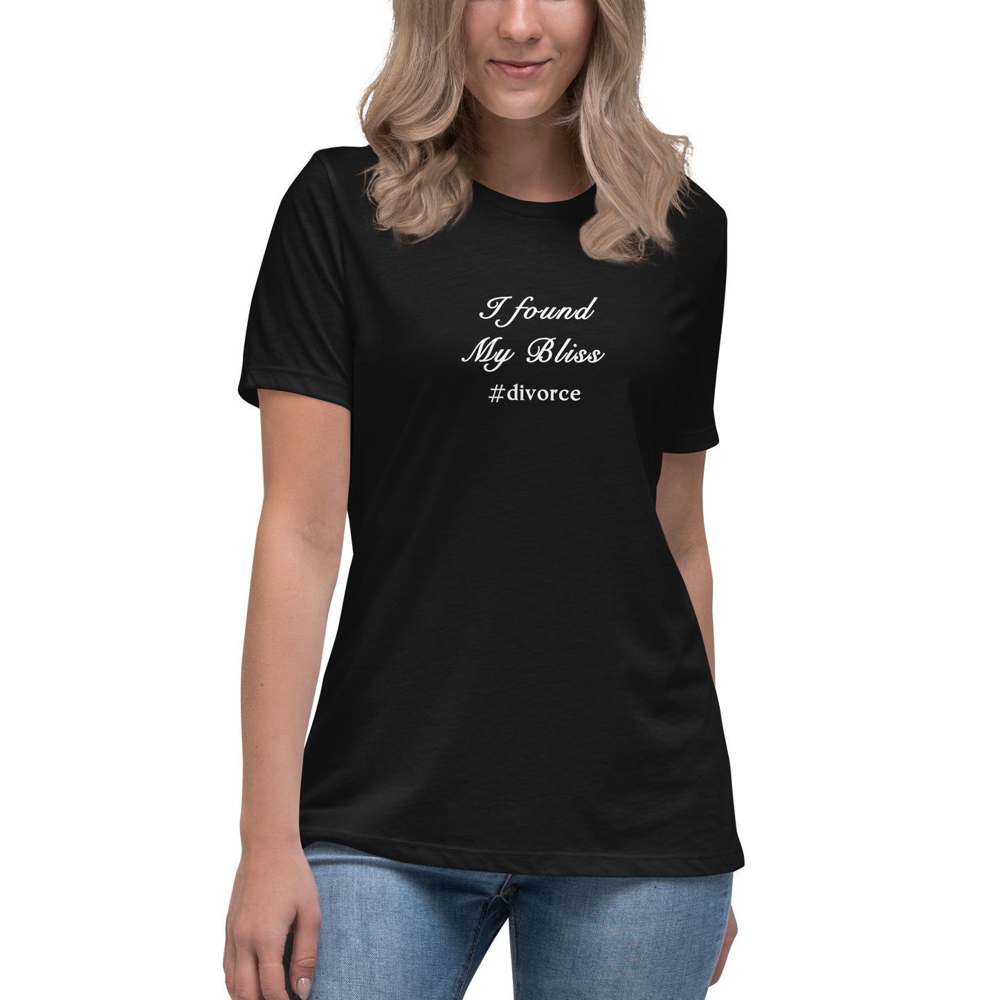 Divorce Tee I Found My Bliss #divorce Women's Relaxed Tee by EraofInk