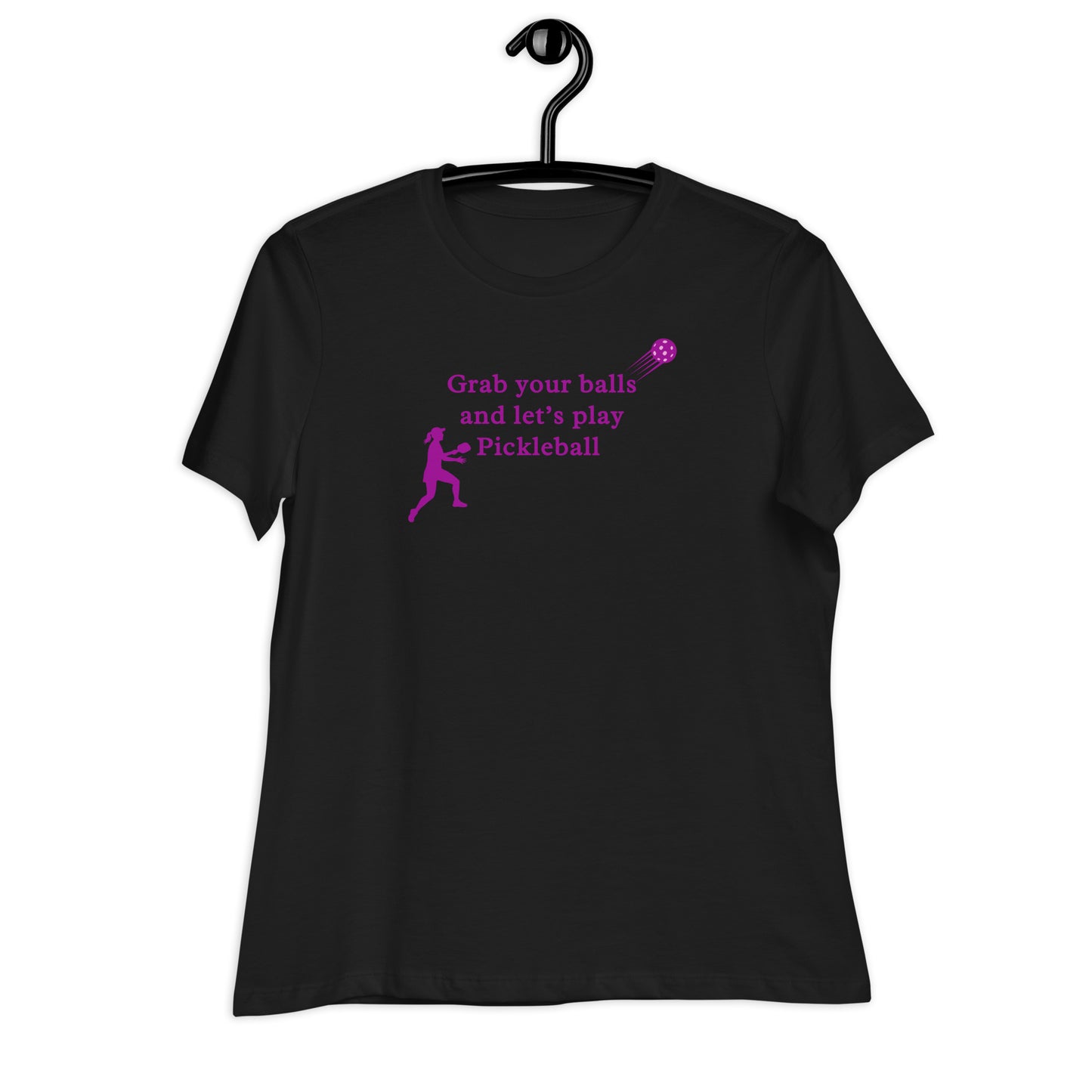 Grab Your Balls & Lets Play Pickleball Women's Relaxed Tee by EraofInk