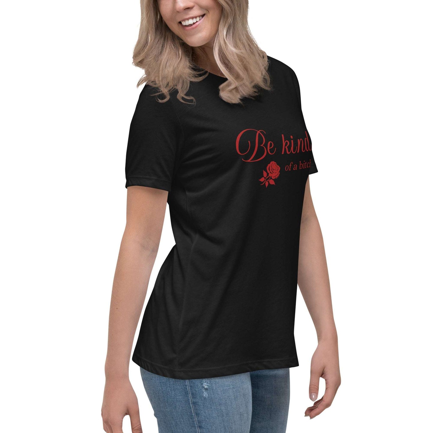 Be Kind - of a B - Women's Relaxed T-Shirt - by RecreatingKrista