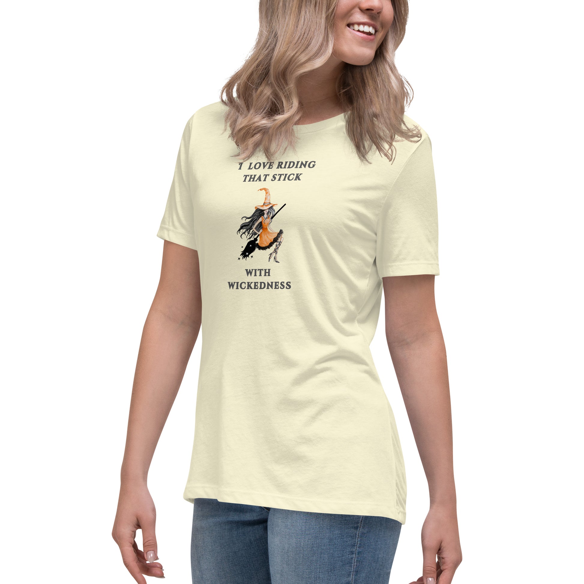 I Love Riding That Stick With Wickedness Women's Relaxed Tee by EraofInk