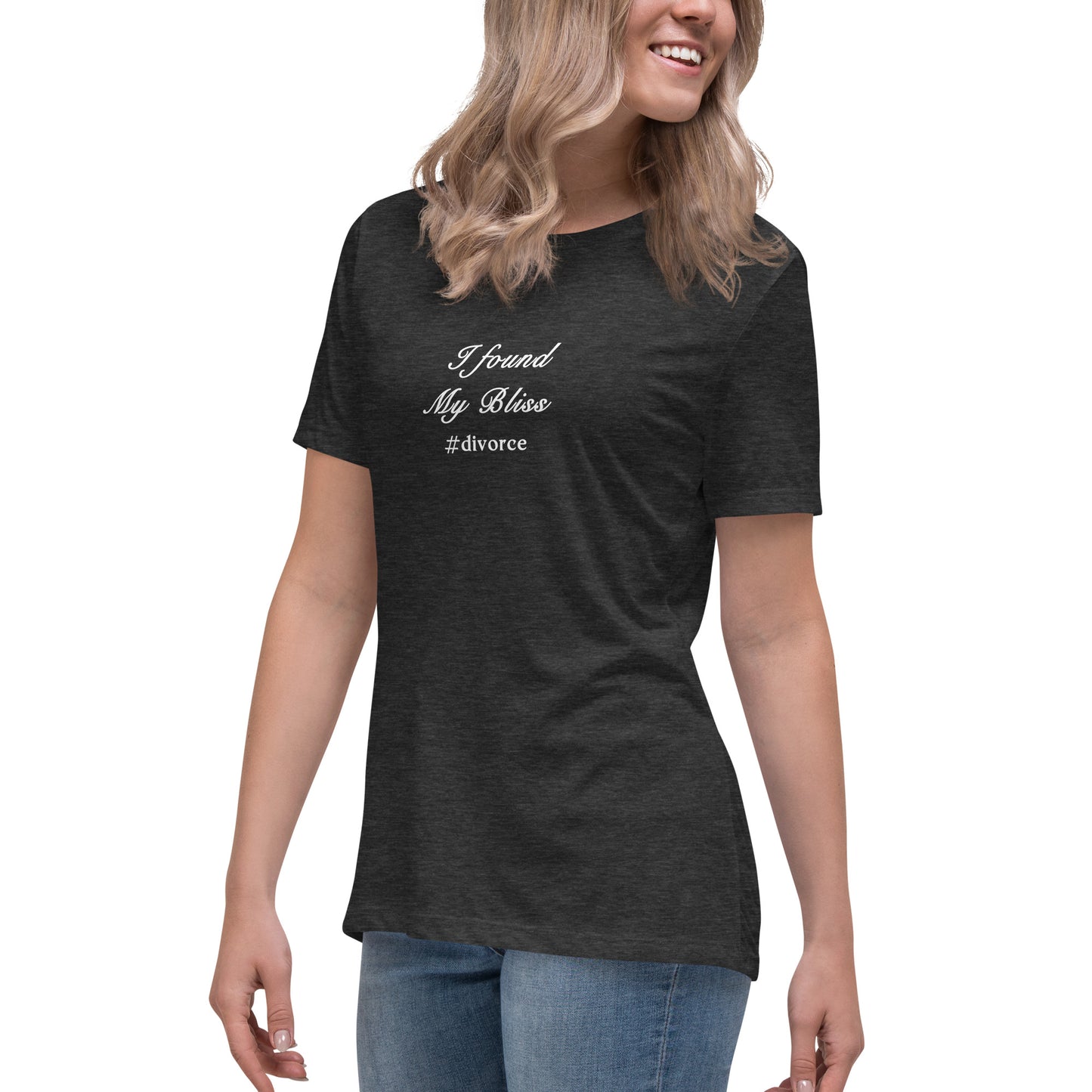Divorce Tee I Found My Bliss #divorce Women's Relaxed Tee by EraofInk
