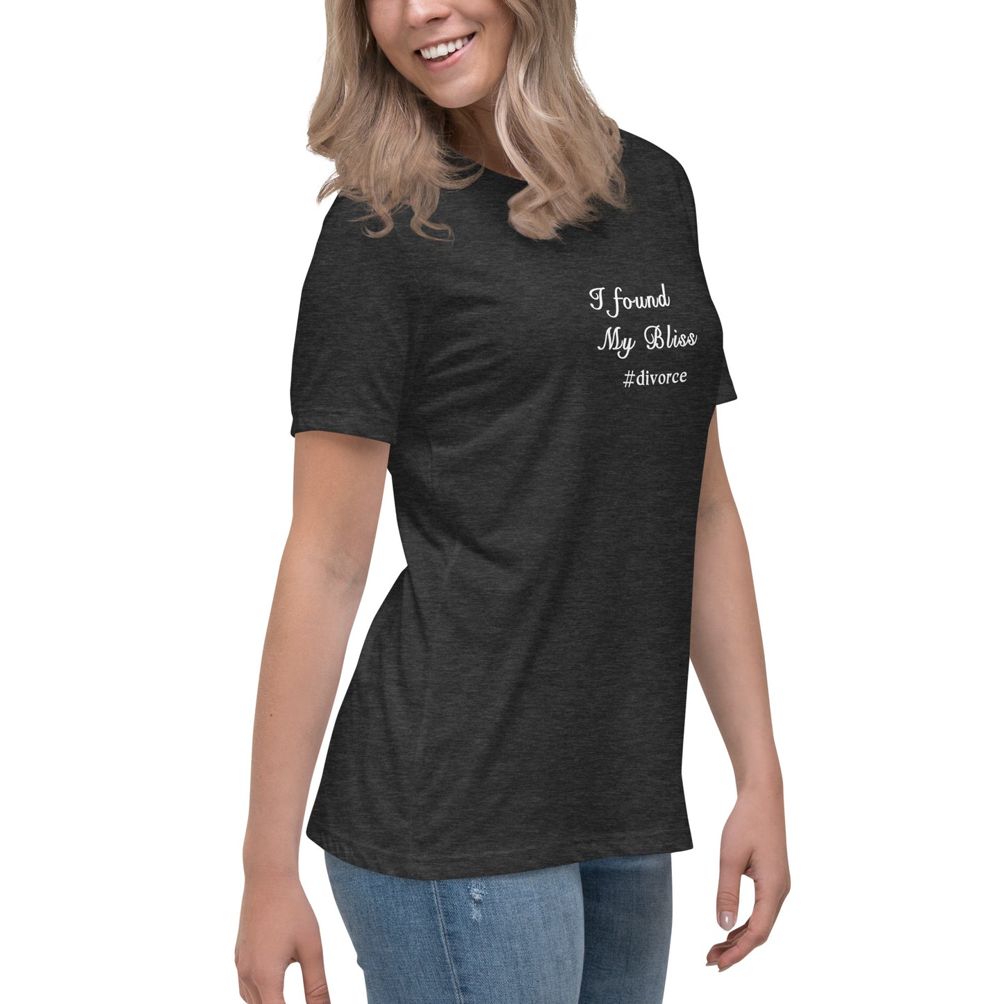 Divorce Tee I Found My Bliss #divorce Women's Relaxed Tee by EraofInk