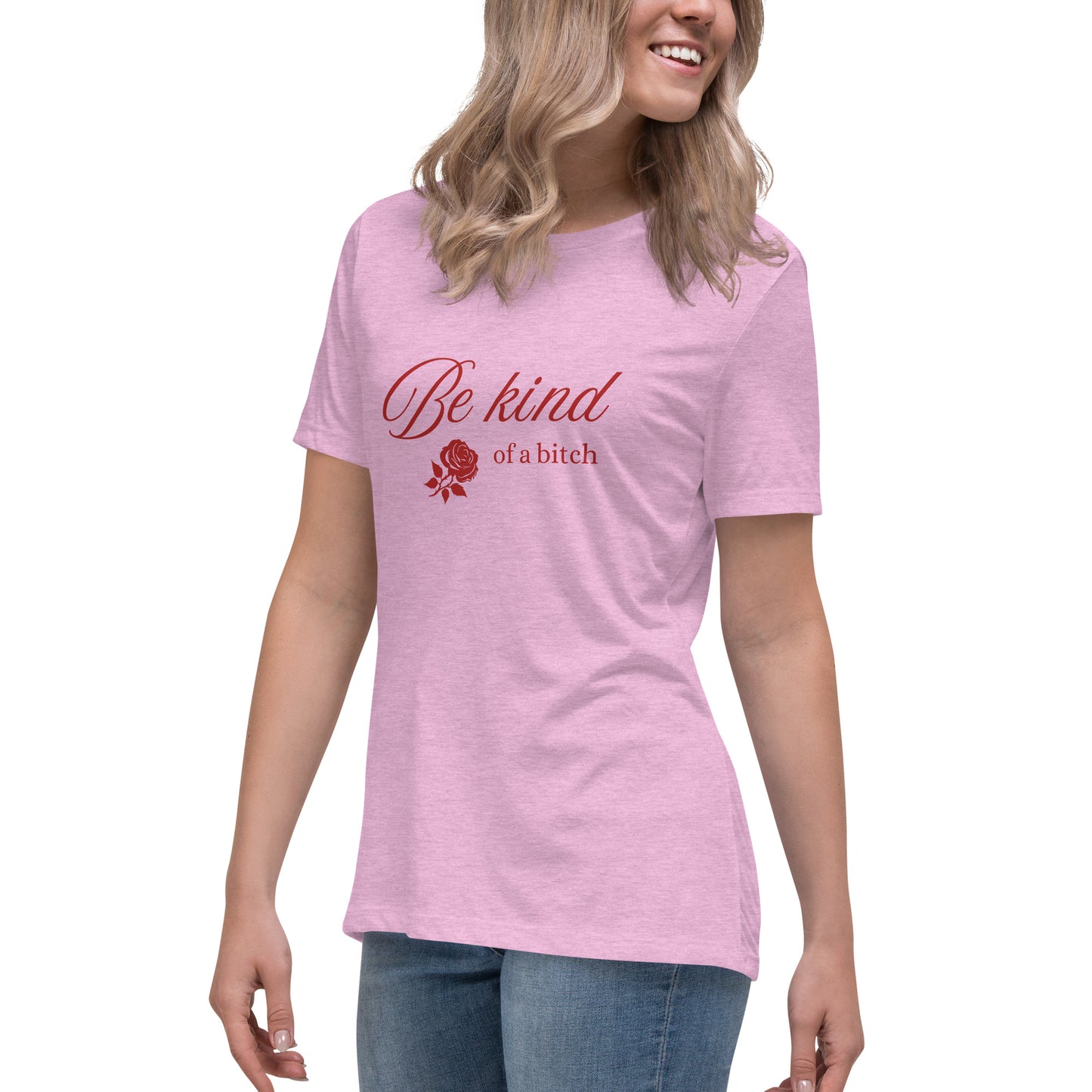 Be Kind - of a B - Women's Relaxed T-Shirt - by RecreatingKrista