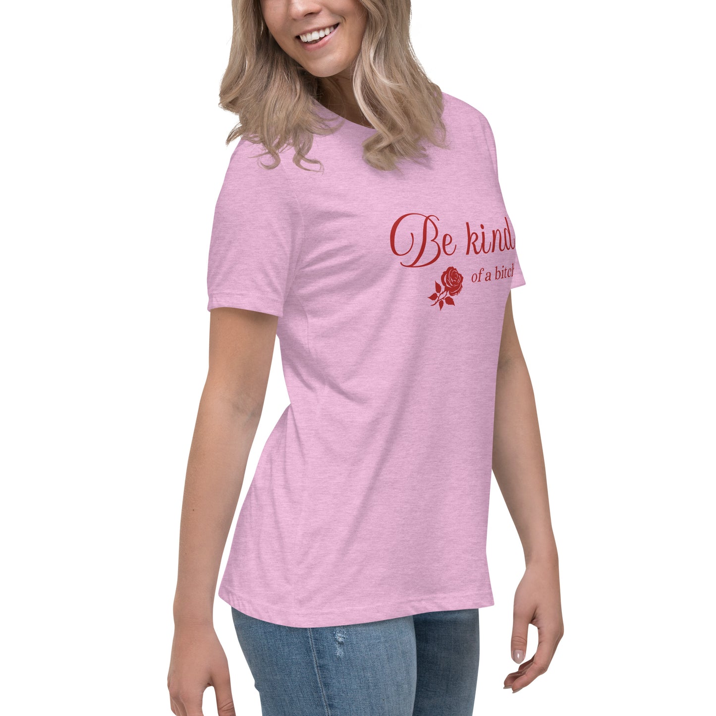 Be Kind - of a B - Women's Relaxed T-Shirt - by RecreatingKrista
