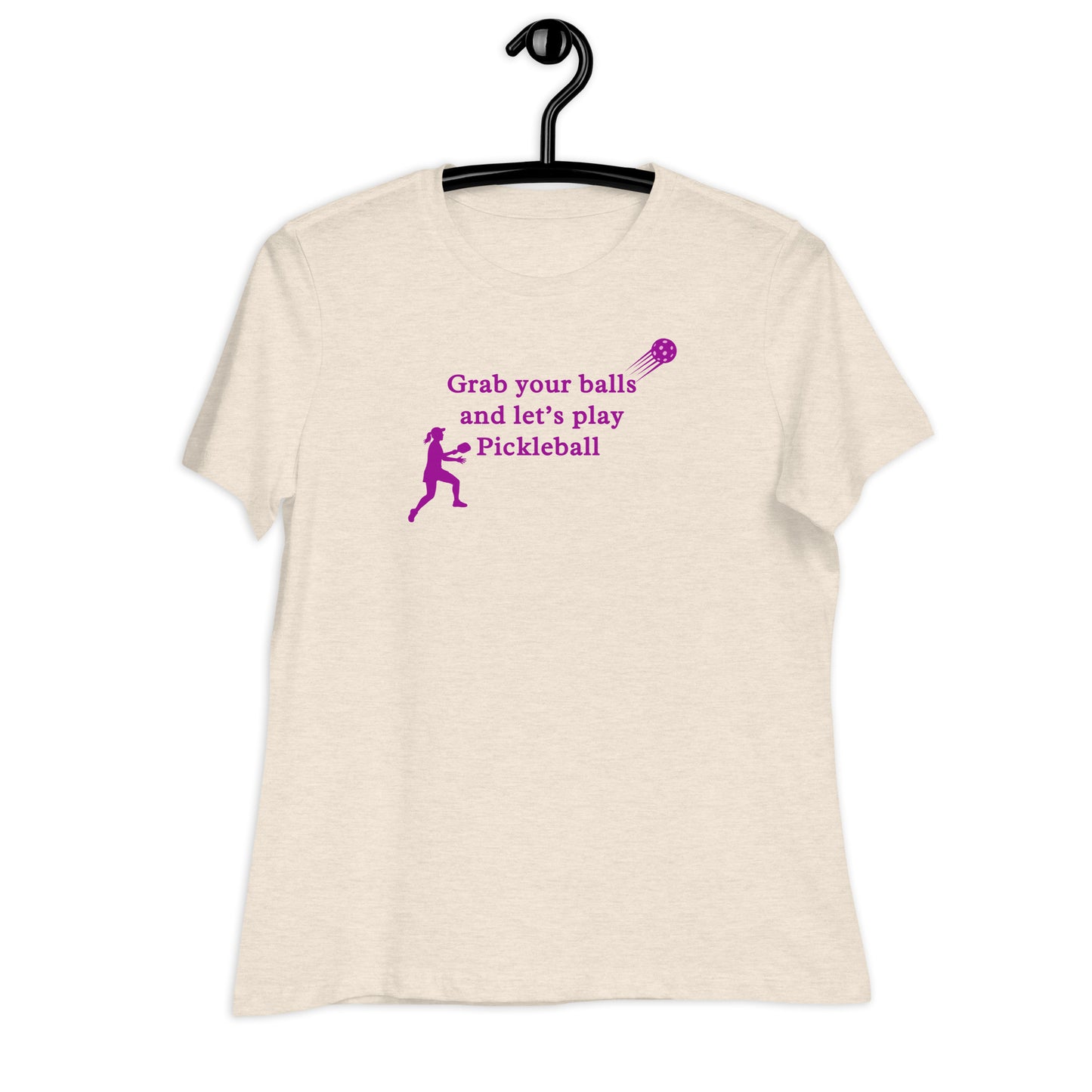 Grab Your Balls & Lets Play Pickleball Women's Relaxed Tee by EraofInk