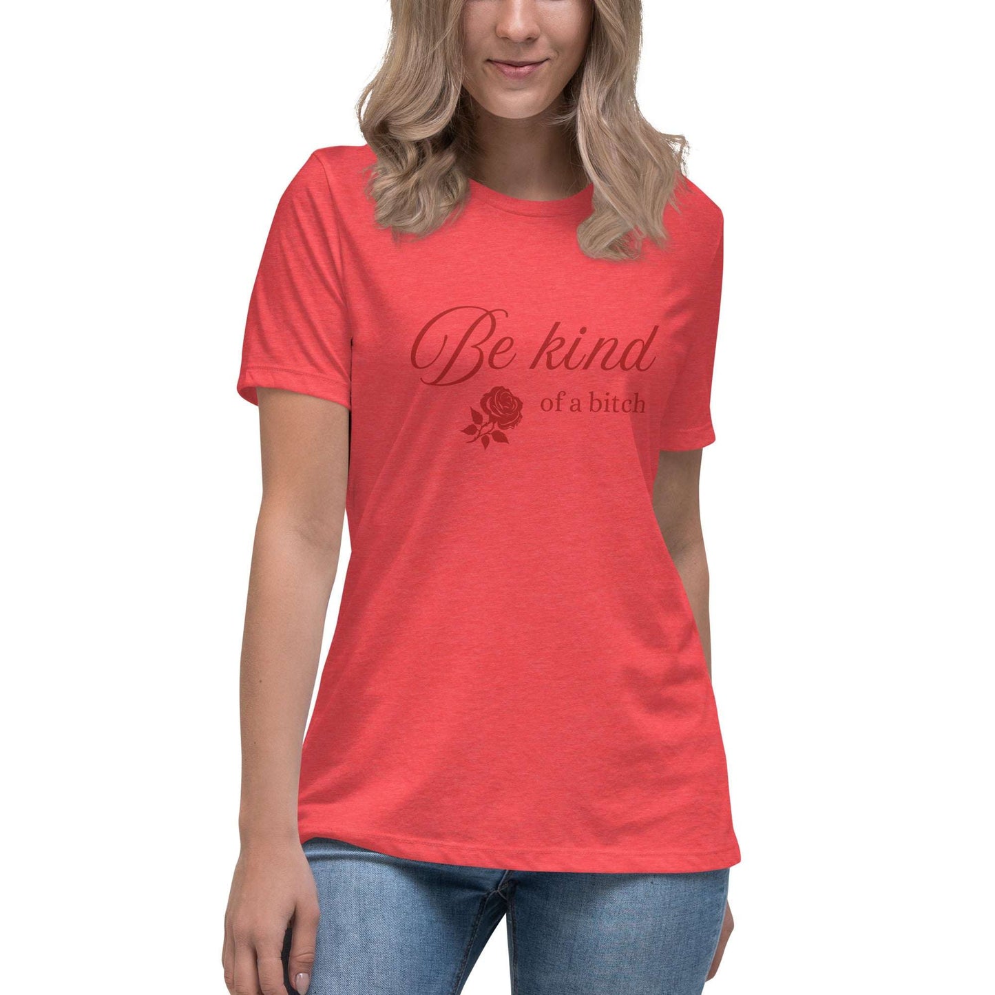 Be Kind - of a B - Women's Relaxed T-Shirt - by RecreatingKrista