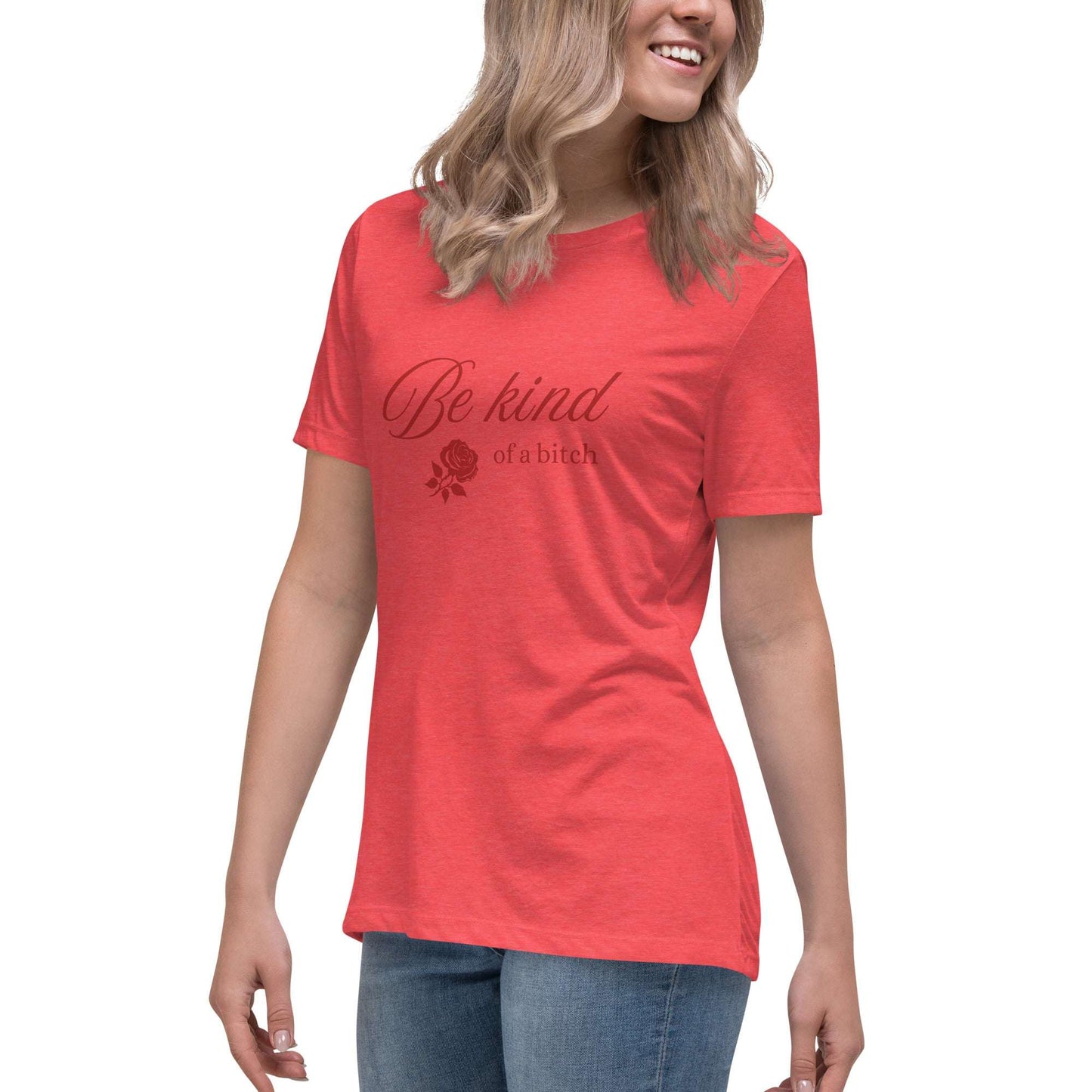 Be Kind - of a B - Women's Relaxed T-Shirt - by RecreatingKrista