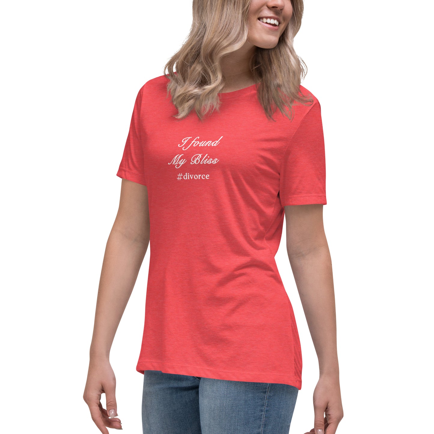 Divorce Tee I Found My Bliss #divorce Women's Relaxed Tee by EraofInk