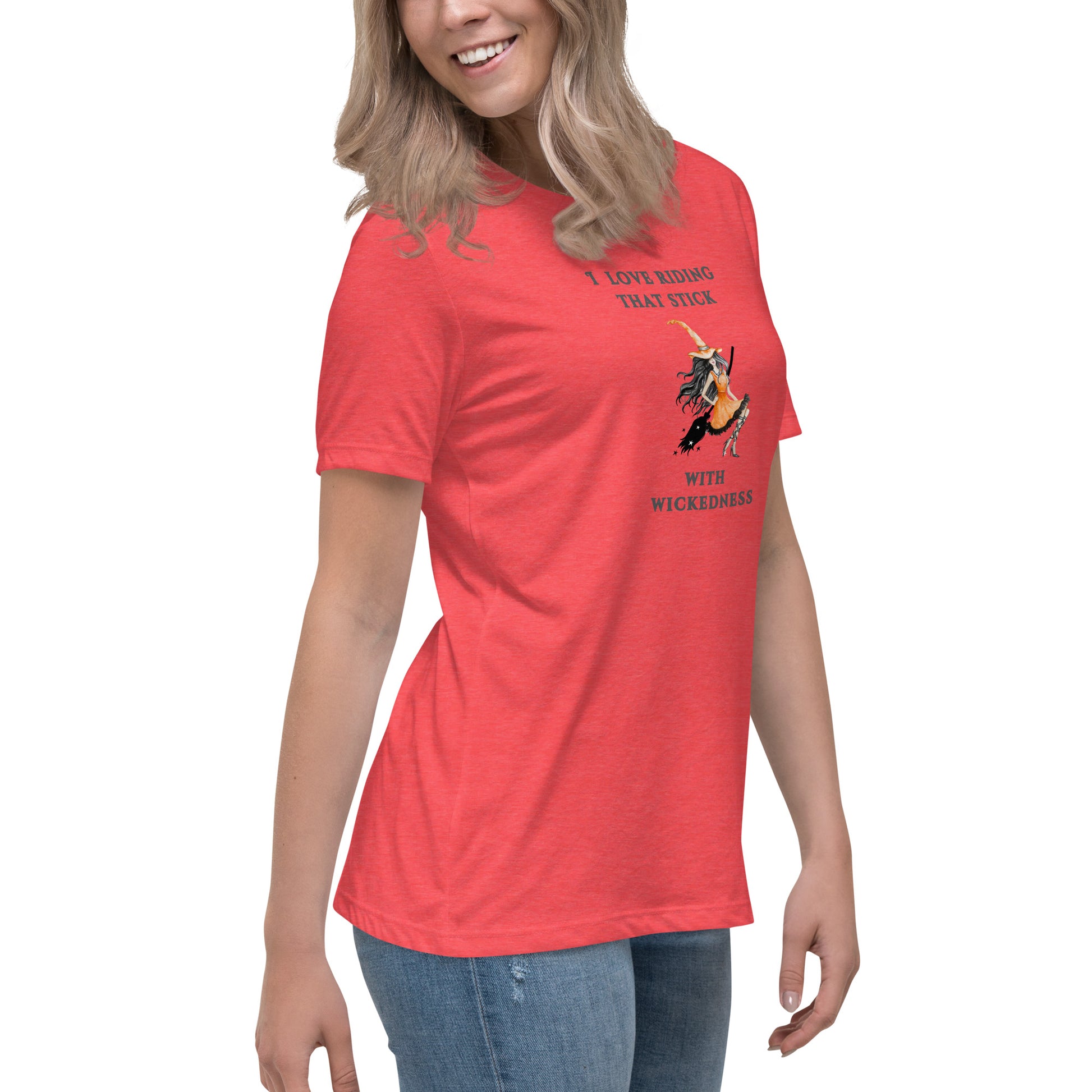 I Love Riding That Stick With Wickedness Women's Relaxed Tee by EraofInk
