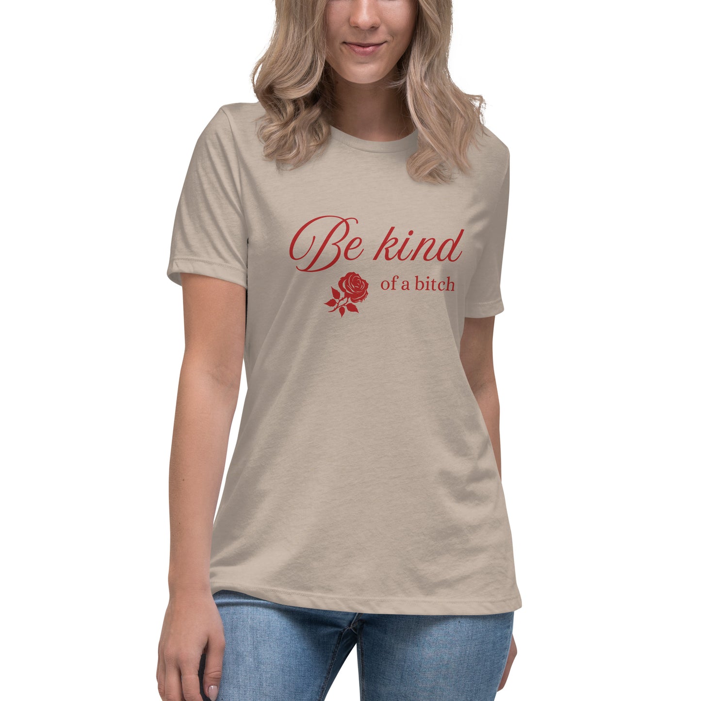 Be Kind - of a B - Women's Relaxed T-Shirt - by RecreatingKrista