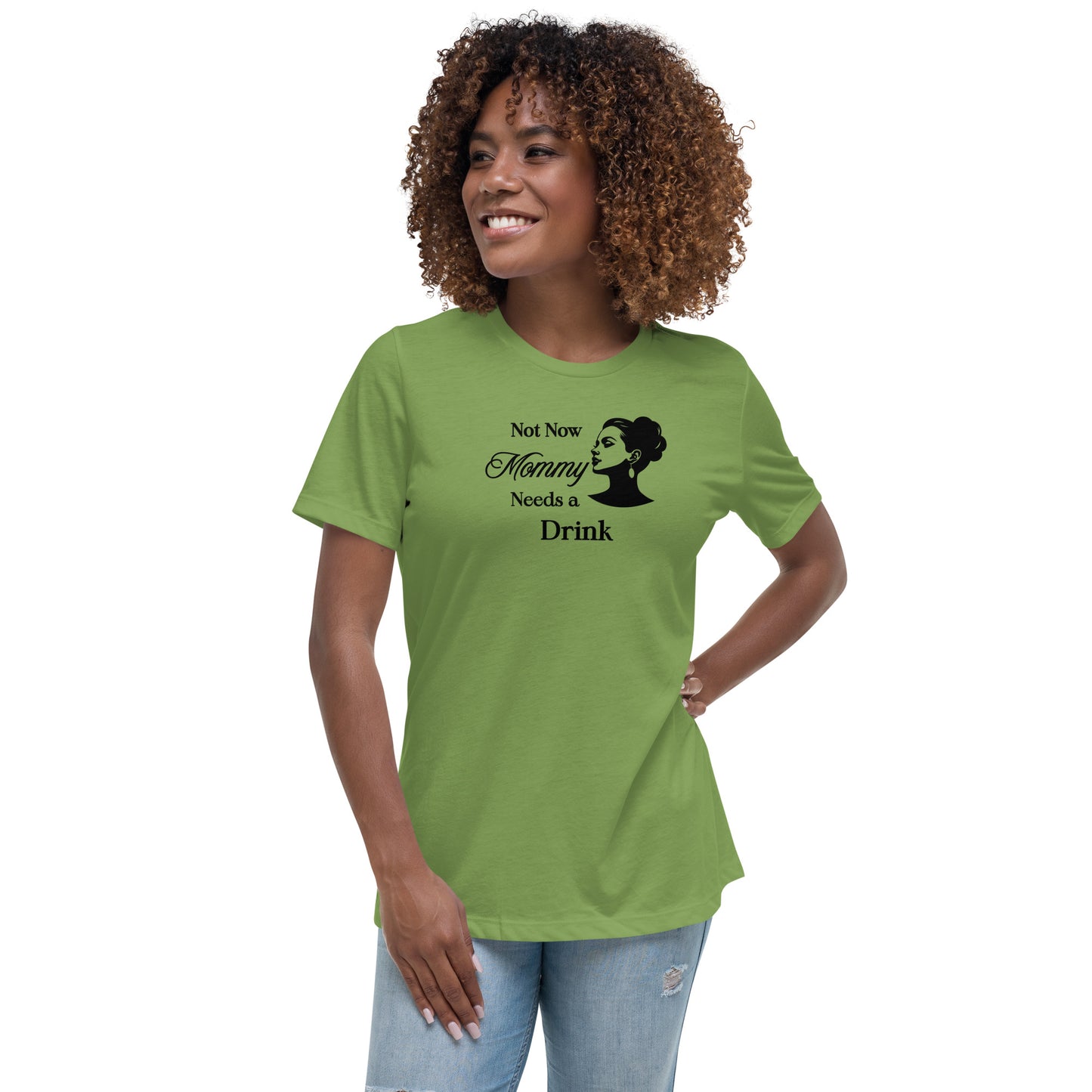 Adult Humor Tee Not Now Mommy Needs a Drink Women's Relaxed Tee by EraofInk
