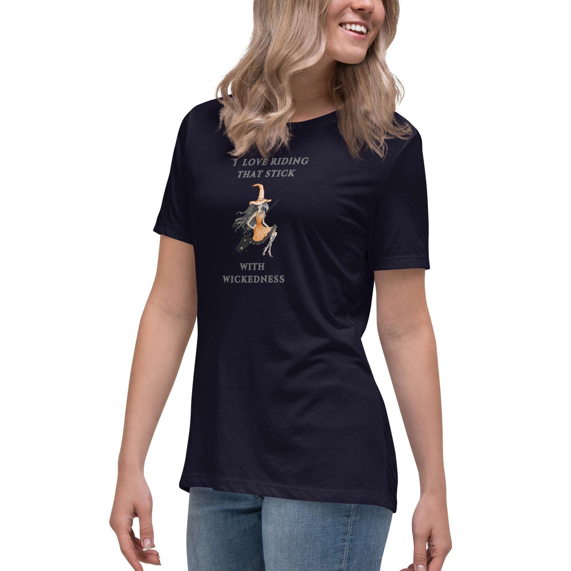 I Love Riding That Stick With Wickedness Women's Relaxed Tee by EraofInk