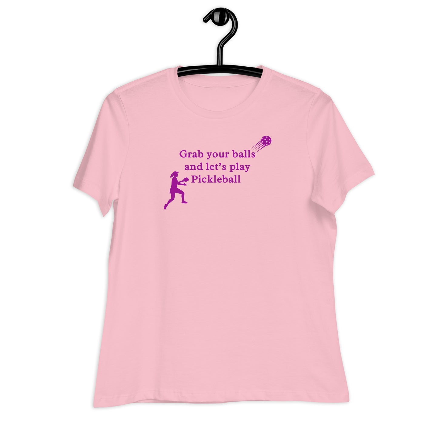 Grab Your Balls & Lets Play Pickleball Women's Relaxed Tee by EraofInk
