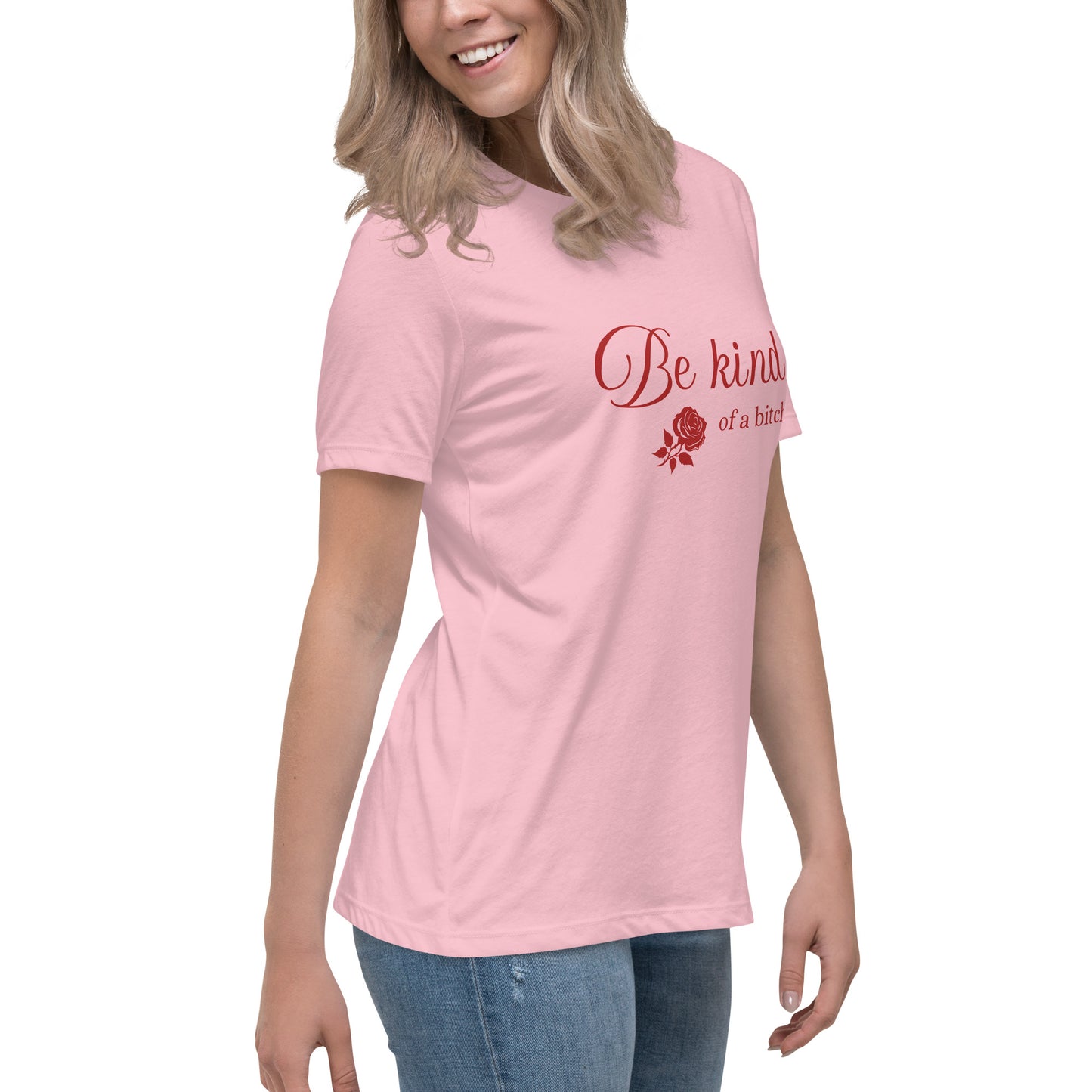 Be Kind - of a B - Women's Relaxed T-Shirt - by RecreatingKrista