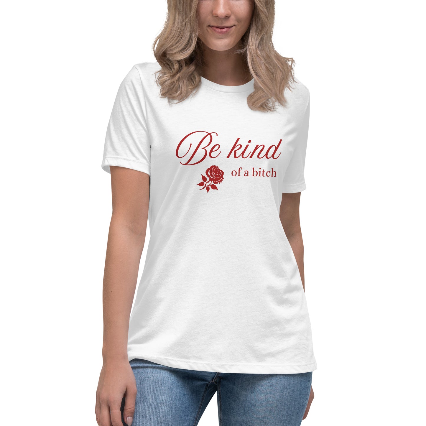 Be Kind - of a B - Women's Relaxed T-Shirt - by RecreatingKrista