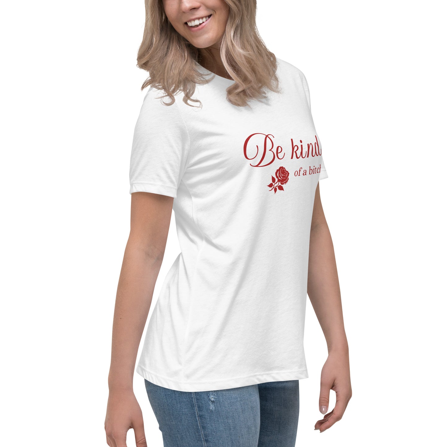 Be Kind - of a B - Women's Relaxed T-Shirt - by RecreatingKrista
