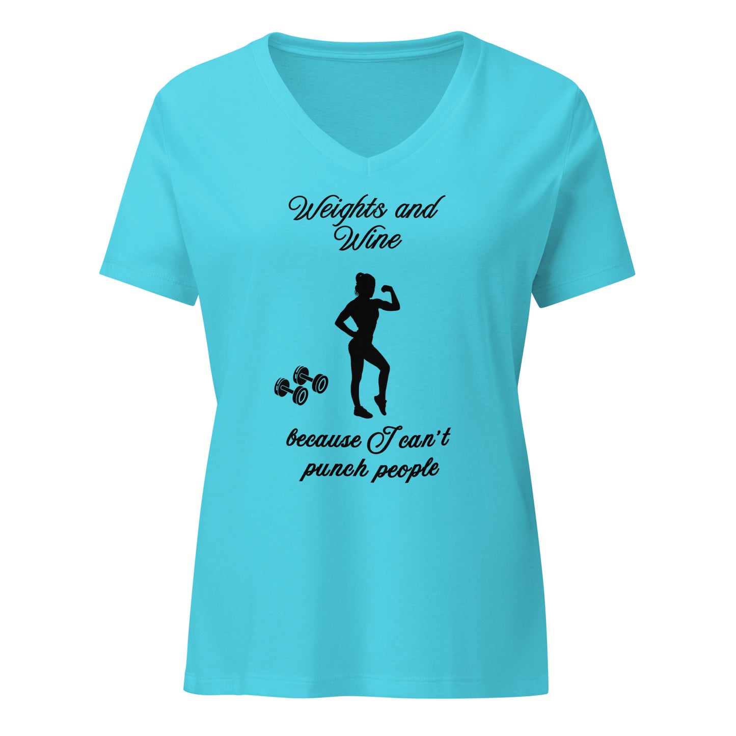 Weights & Wine Because I Can't Punch People Women’s Relaxed V-neck Tee by EraofInk