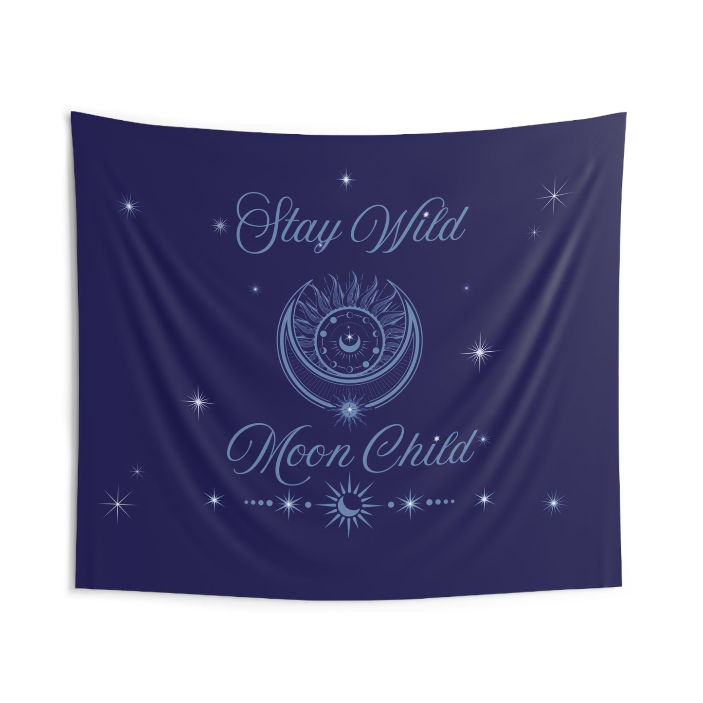 Stay Wild Moon Child Indoor Wall Tapestries - 104" x 88"