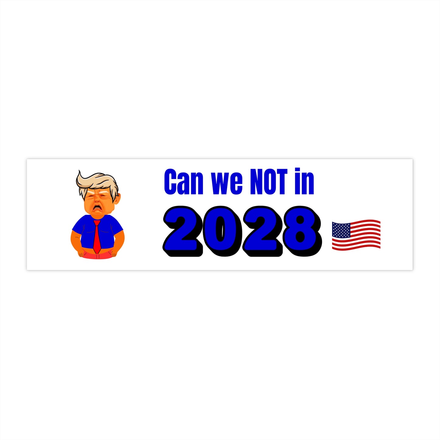 Can We Not in 2028 - Bumper Stickers - by RecreatingKrista