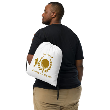 I'm a Pro at Getting it in the Hole Drawstring Bag by EraofInk