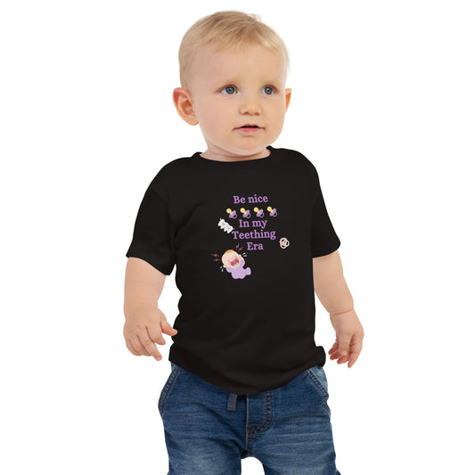 Teething Baby Unisex Tee - Be Nice In My Teething Era by EraofInk
