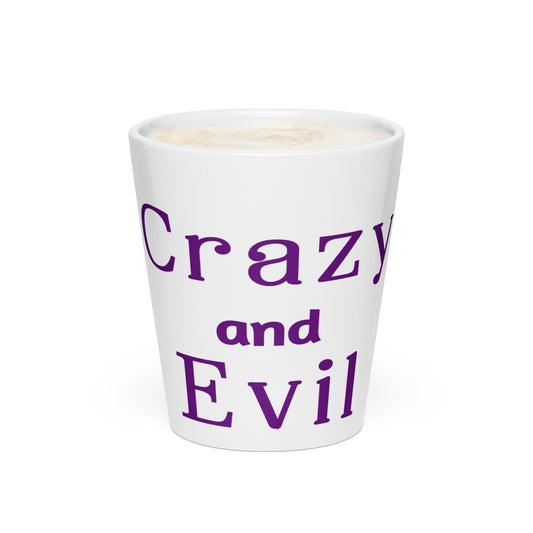 Crazy and Evil - Latte mug - by RecreatingKrista