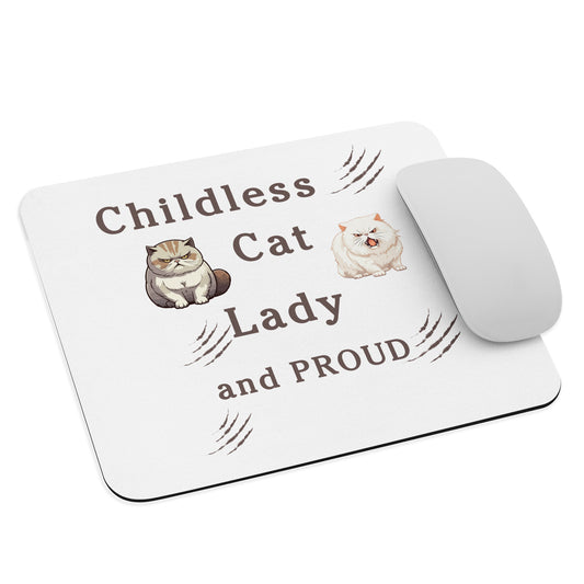Childless Cat Lady & Proud Mouse Pad by EraofInk