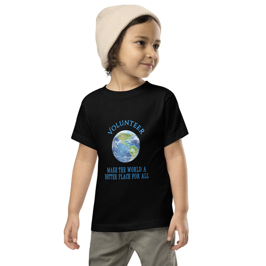 Volunteer Make the World a Better Place for all Toddler Unisex Short Sleeve Tee by EraofInk