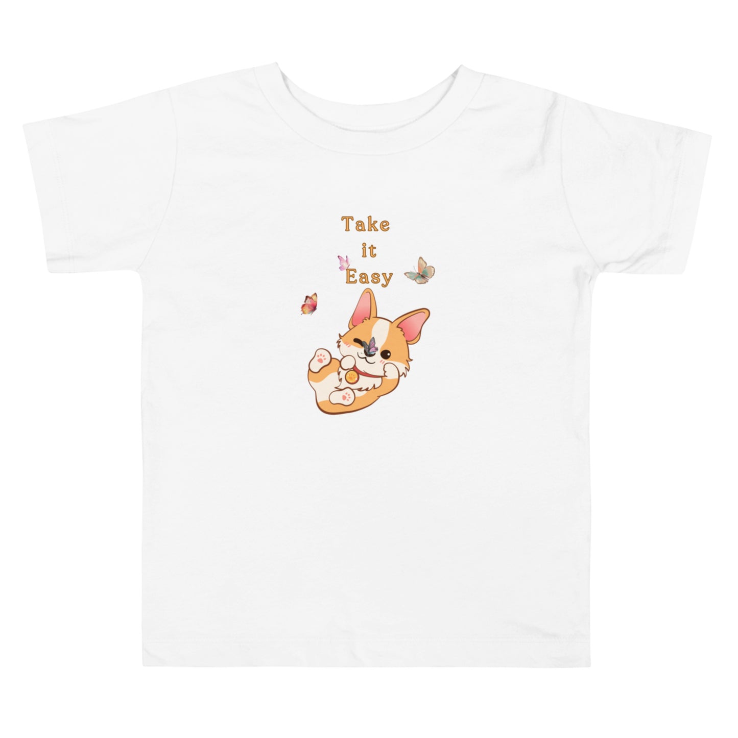 Take it Easy - Cutest little playful corgi - Toddler Short Sleeve Tee