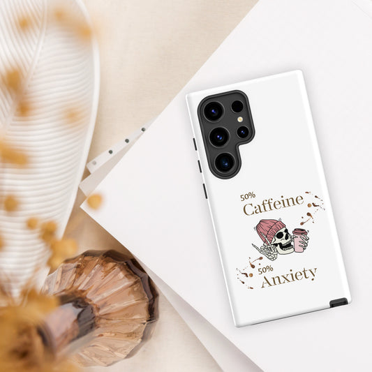 50% Caffeine 50% Anxiety Tough Case for Samsung® by EraofInk