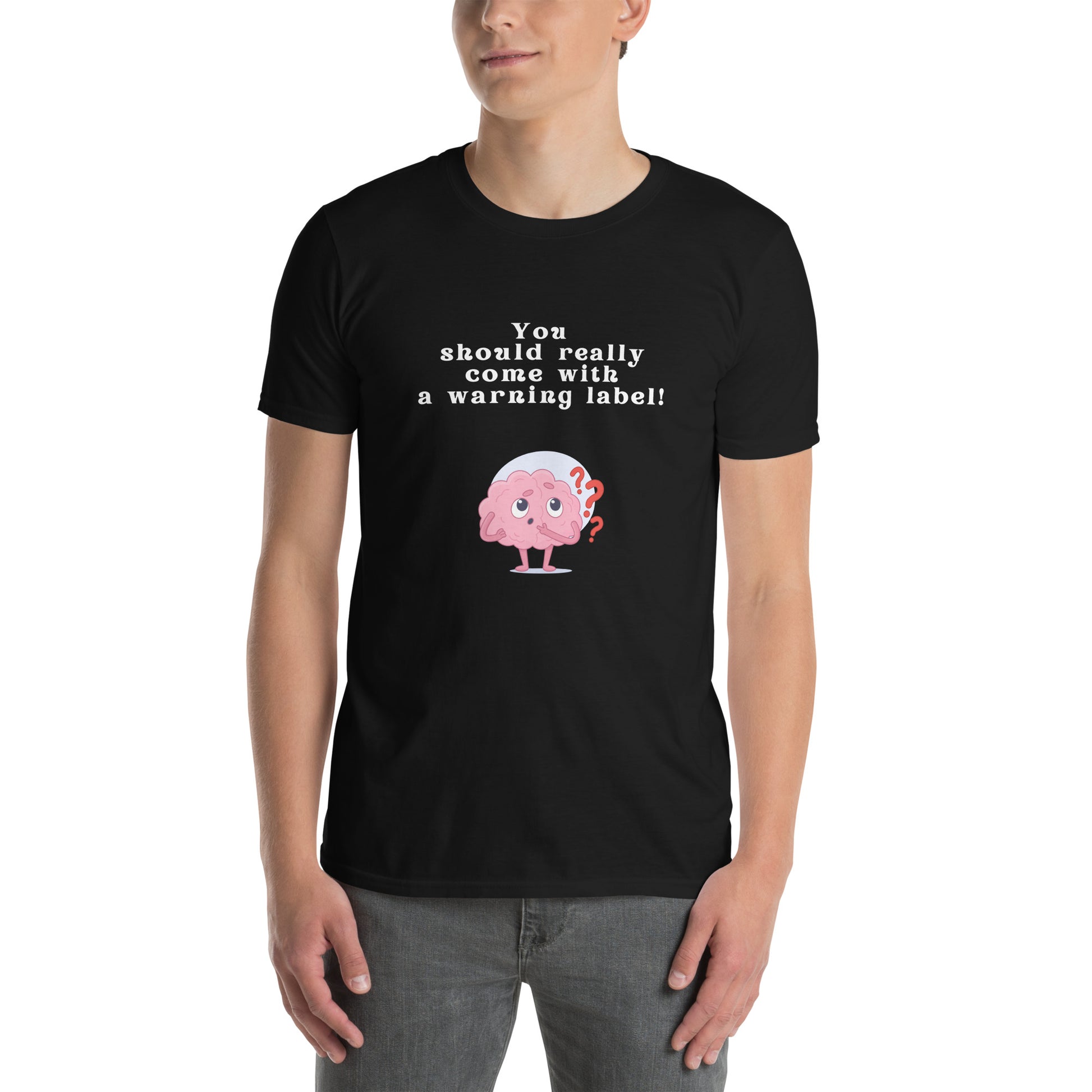You Should Really Come with a Warning Label Unisex Tee by EraofInk