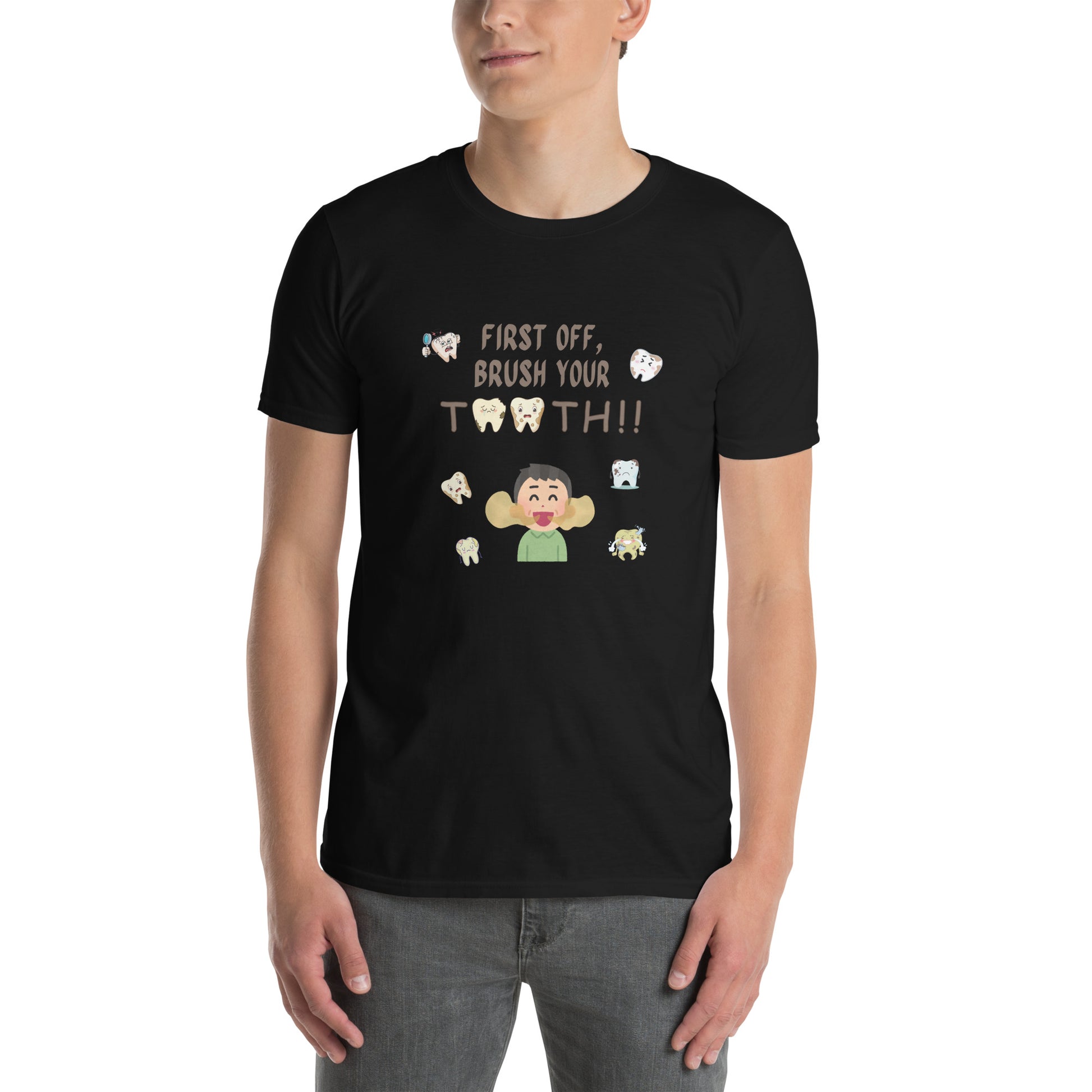First Off, Brush Your Teeth Unisex Tee by EraofInk by RecreatingKrista