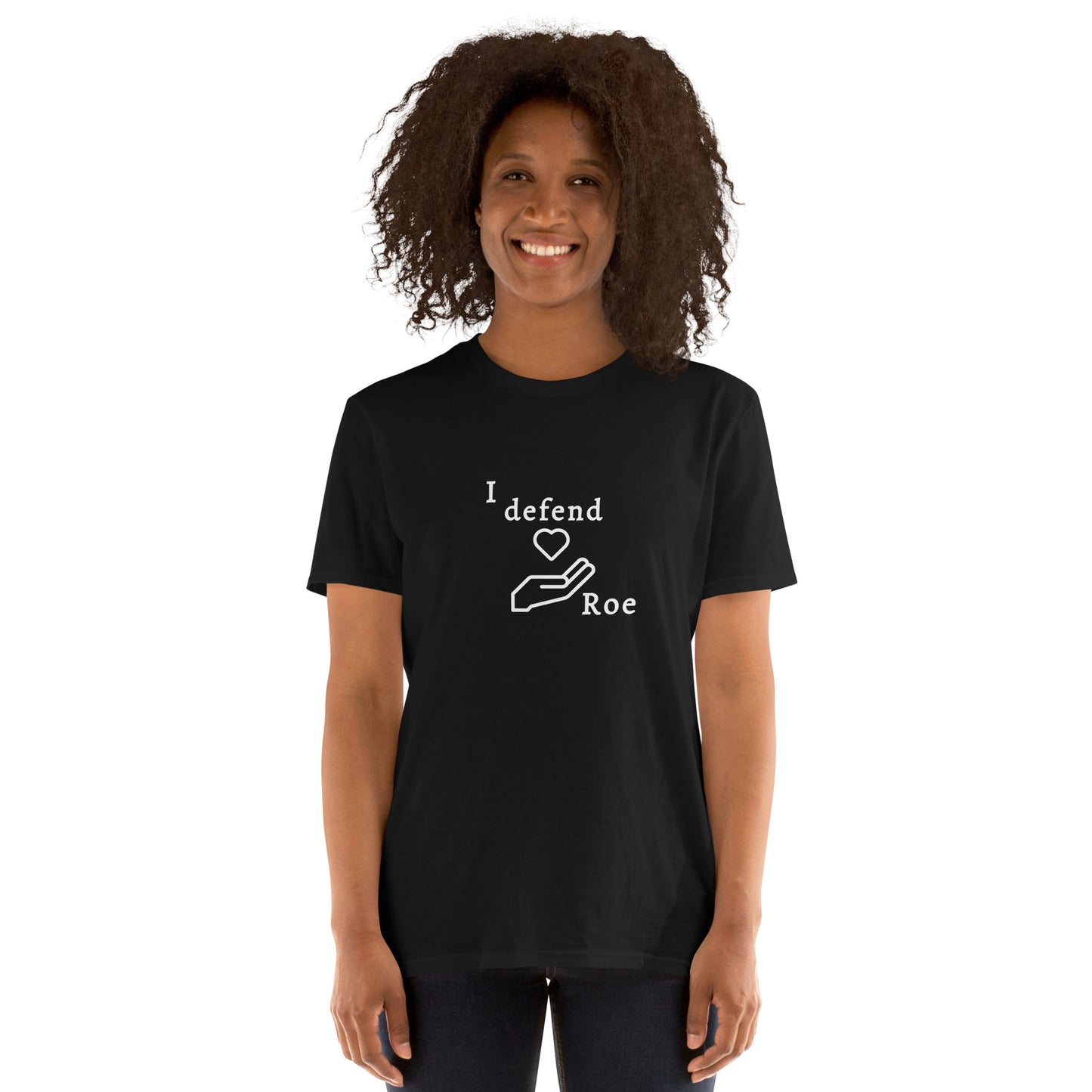 I Defend Roe Unisex Tee by EraofInk