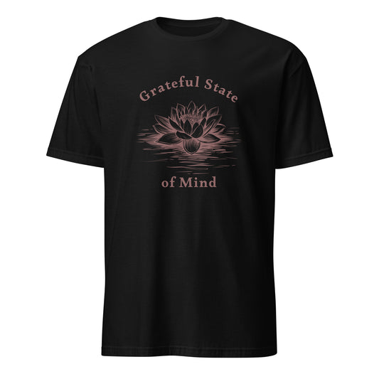 Grateful State of Mind Unisex Tee by EraofInk