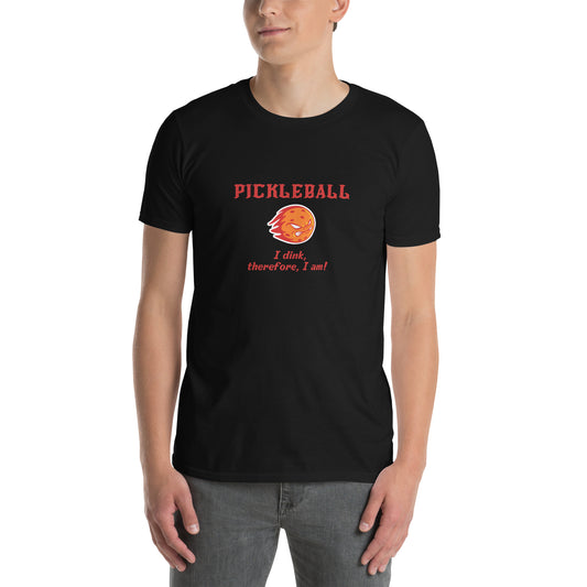 Pickleball I Dink, Therefore, I Am Unisex Tee by EraofInk