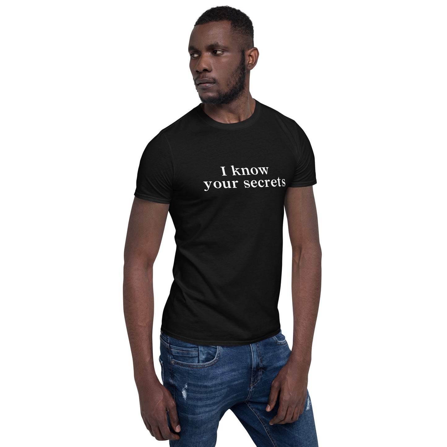 I Know Your Secrets Unisex Tee by EraofInk