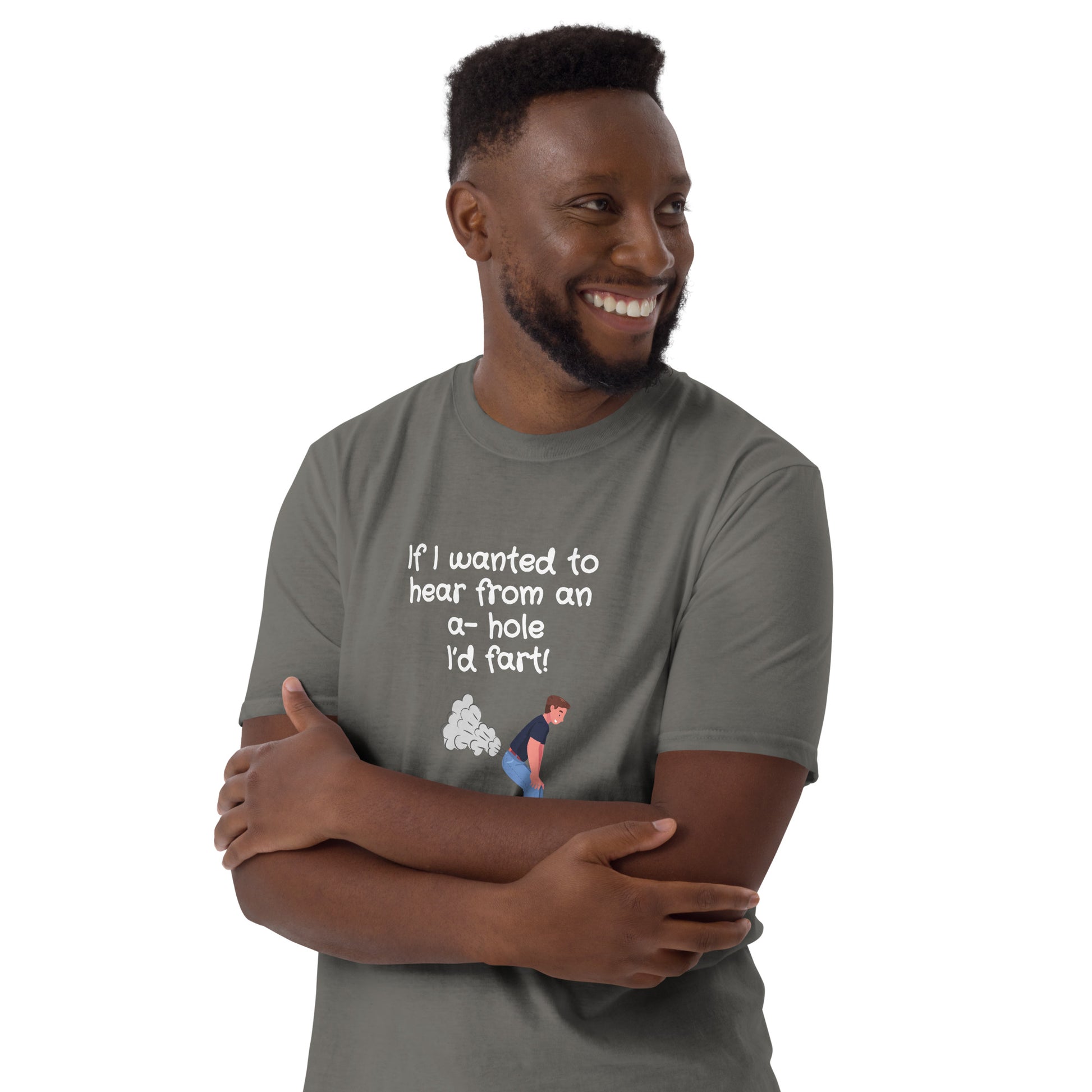 If I Wanted to Hear from an A-Hole I'd Fart Unisex Tee by EraofInk
